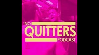 No Quitters: Welcome To Madness