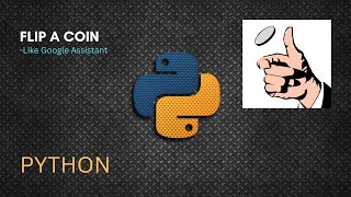 Flip A Coin | Like Google Assistant | Python Tutorial | using Random | #mrlazyprogrammer #python