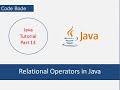 Relational Operators In Java | Java Tutorials | Coding For Beginners | Code Bode