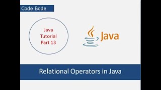 Relational Operators In Java | Java Tutorials | Coding For Beginners | Code Bode