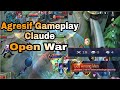 AGGRESSIVE GAMEPLAY CLAUDE ALWAYS OPEN WAR AND BEST POSITIONING FOR CLAUDE !! | Mobile Legends