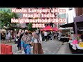 Kuala Lumpur: Jalan Masjid India Neighbourhood Walking Tour- 29/10/2021