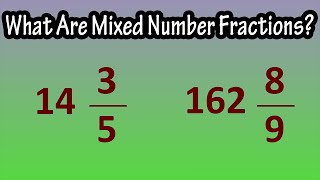 What Are Mixed Number Fractions Explained - How To Convert A Mixed Number To An Improper Fraction