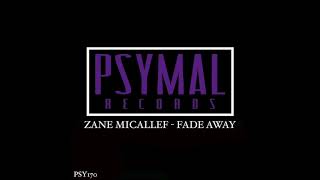 Zane Micallef - Fade Away [PSY170]