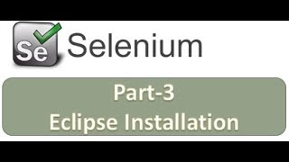 Selenium Part 3 Eclipse Installation