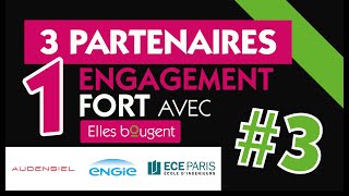 3 partenaires, 1 engagement fort avec Elles bougent !#3 Audensiel, Engie Solutions, ECE