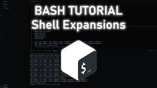 Bash Tutorial Ep. 2 - Shell Expansions, Arithmetic