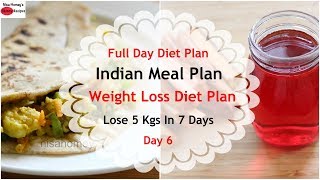 Full Day Indian Meal Plan/Diet Plan For Weight Loss - How To Lose Weight Fast 5 Kgs in 7 Days -Day 6