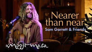 Sam Garrett & Friends – Nearer than Near