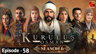 kurulus Osman Season 6 Episode 58 Urdu Dubbed - Har Pal Geo