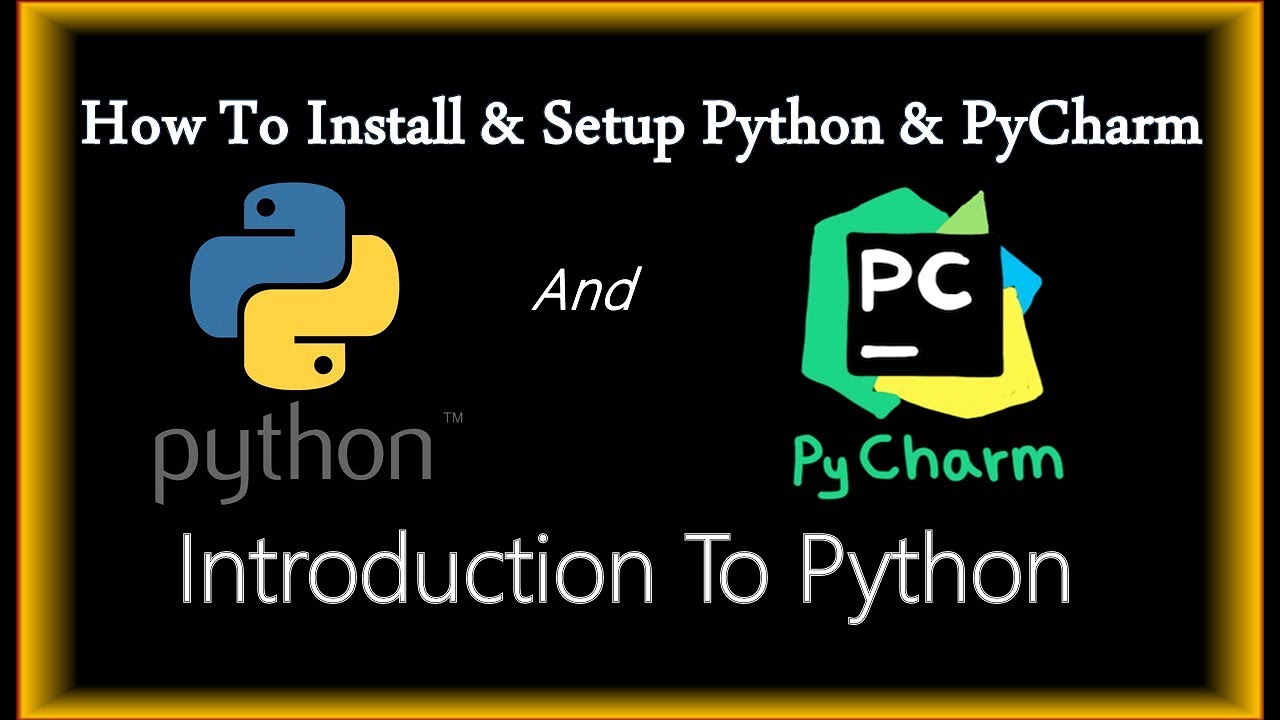 Python & Pycharm Tutorials For Beginners | How To Install & Setup ...