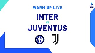 🔴 LIVE | Warm up | Inter-Juventus | Serie A TIM 2023/24