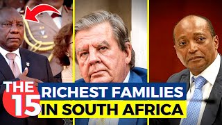 The Most Powerful Families In South Africa in 2024...