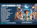 RAMADHAN TIBA - LAGU RAMADHAN TERBARU 2026 (LIRIK) PLAYLIST LAGU RELIGI ISLAM PILIHAN TERBAIK 2026