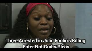 Three Suspects Plead Not Guilty in Julio Foolio’s Murder Case | Latest Court Update