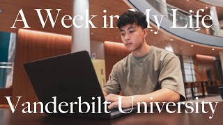 a *cinematic* week in my life at vanderbilt university
