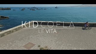 LE VITA - KIDCOFLA (VIDEO OFICIAL)