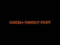 canal+ familly foot