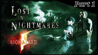 舞台はアフリカへ…『バイオハザード５』DLC - LOST IN NIGHTMARES - PART 1