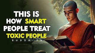 10 Powerful Ways to Deal with Toxic People | Buddhism