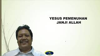 YESUS PEMENUHAN JANJI ALLAH