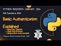Python Requests Library: Basic Authentication Tutorial | Complete Requests Series 2025 (Part 1)