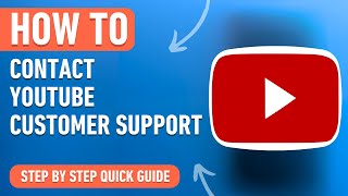 How to Contact the Youtube Customer Support [2024] Easy Tutorial