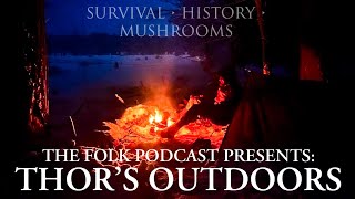 Bushcraft, Magic Mushrooms, and Roman Mustaches with James Alofs | The Folk Podcast