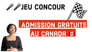 Jeu Concours 2: Gagne Ton Admission Gratuite Au Canada 🇨🇦