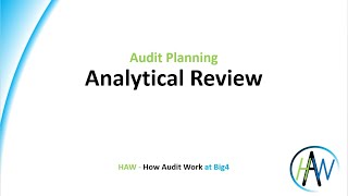 3.3 Audit Planning - Analytical Review *** HAW - How Audit Work ***