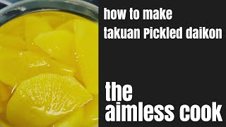 HOW TO MAKE TAKUAN PICKLED DAIKON | The Aimless Cook by @jaydelcorro