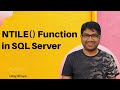 NTILE() Function | SQL Server | SQL Tutorial