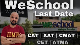 WeSchool Last date Today | Phase 1 vs Phase 2 | CAT XAT CMAT CET ATMA