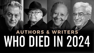 Obituary: Famous Authors WE LOST in 2024