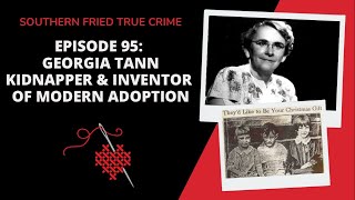 Episode 95: Georgia Tann