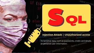 SQL injection Attacks vulnerability | Complete Guide