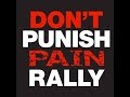 Don’t Punish Pain Rally - October 2019 - Version 2.0 - Bill Murphy