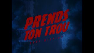 Dany Nicolas - Prends ton trou (vidéoclip officiel)