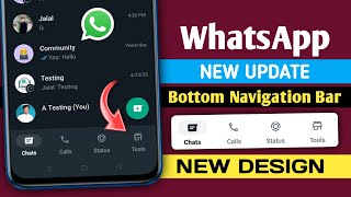 WhatsApp new update || WhatsApp bottom navigation bar || WhatsApp new design update