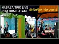 NABASA TRIO - ASA SOMBU ROHAM (LIVE IN BATAM)