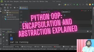 Python for Beginners Tutorial: OOP Programming - Understanding Encapsulation and Abstraction