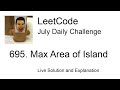 Daily Leetcode #836: Jul 15, 2022 - 695. Max Area of Island