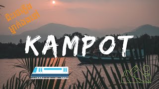 Solo Trip to Kampot by Train 2020