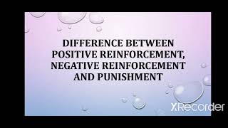 Difference Between Positive Reinforcement, Negative Reinforcement and Punishment in Psychology