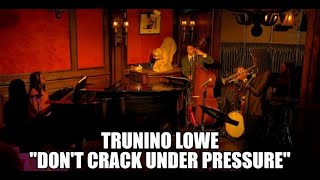 Trunino Lowe || Don't Crack Under Pressure