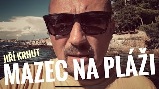 JIŘÍ KRHUT - Mazec na pláži