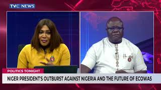 Politics Tonight | Niger President's Outburst Against Nigeria And The Future Of ECOWAS