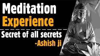 Ep5 Meditation experience || Secret of all secrets || My Meditation Story || Ashish Shukla