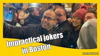 Impractical Jokers in Boston