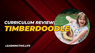 curriculum review - Timberdoodle